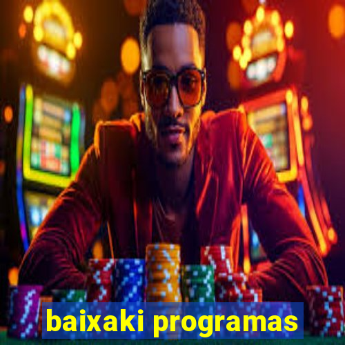 baixaki programas